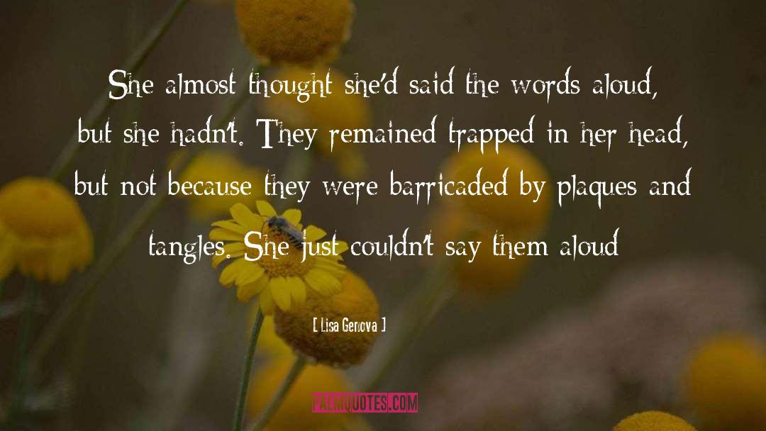 Lisa Genova Quotes: She almost thought she'd said