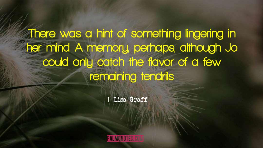 Lisa Graff Quotes: There was a hint of