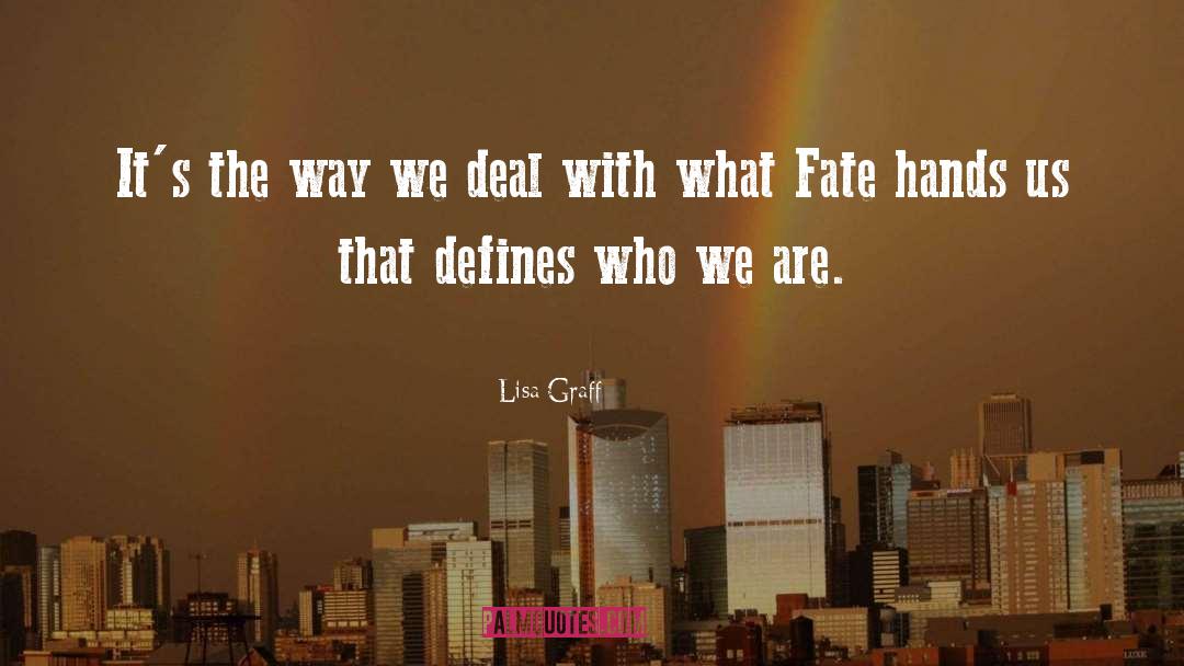 Lisa Graff Quotes: It's the way we deal