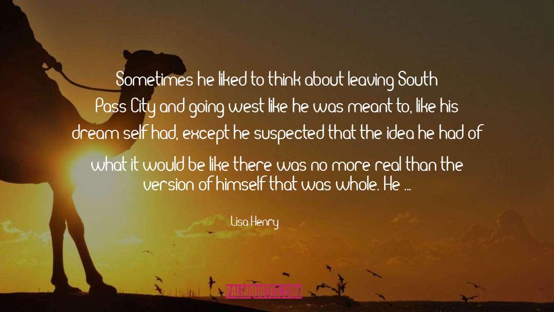 Lisa Henry Quotes: Sometimes he liked to think