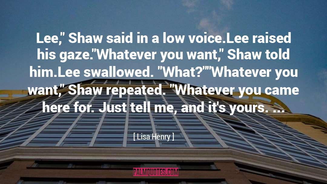 Lisa Henry Quotes: Lee,