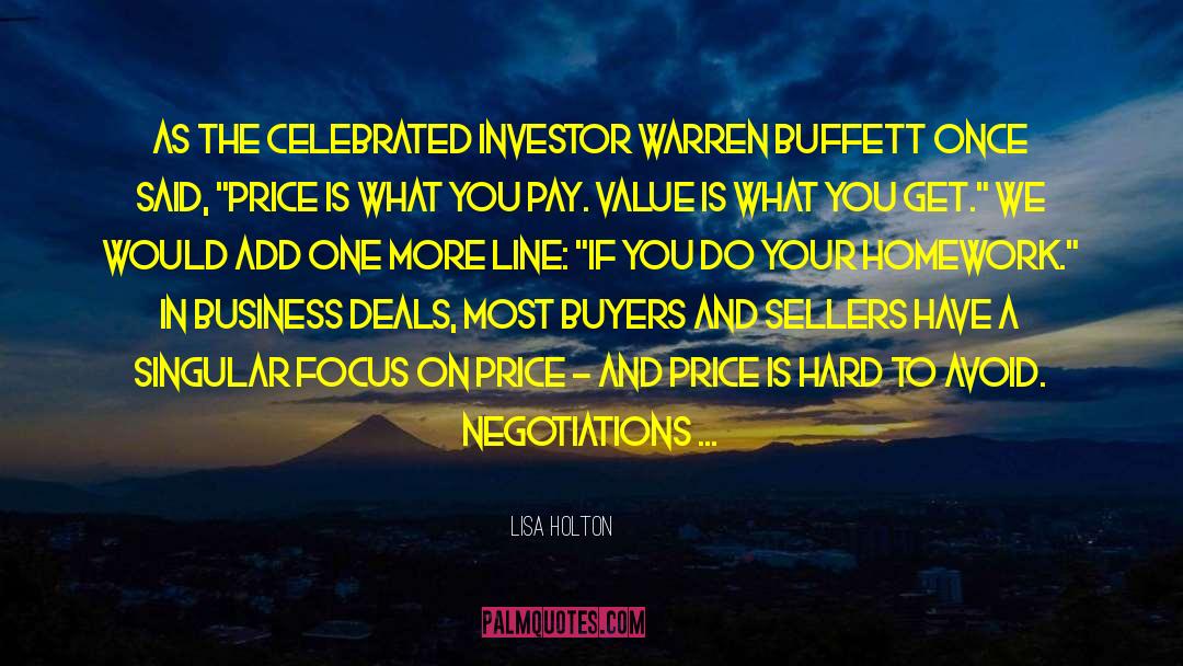 Lisa Holton Quotes: As the celebrated investor Warren