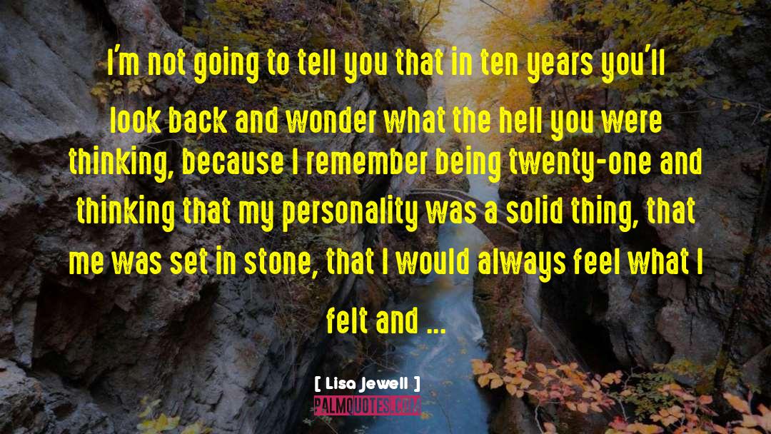 Lisa Jewell Quotes: I'm not going to tell