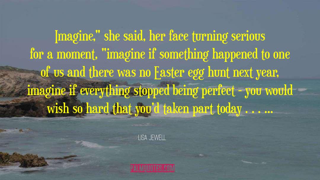 Lisa Jewell Quotes: Imagine,