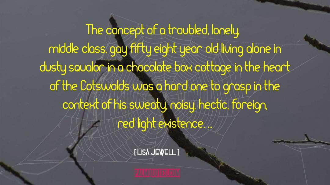 Lisa Jewell Quotes: The concept of a troubled,