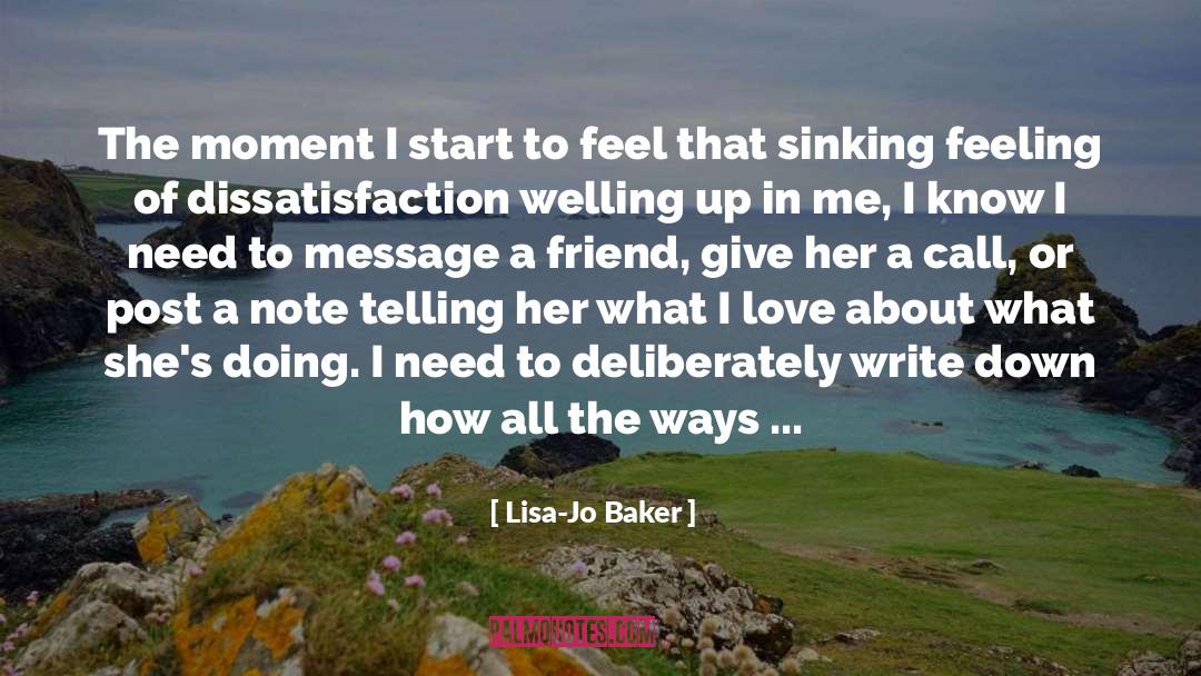 Lisa-Jo Baker Quotes: The moment I start to