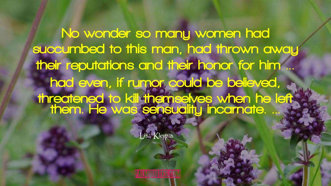 Lisa Kleypas Quotes: No wonder so many women