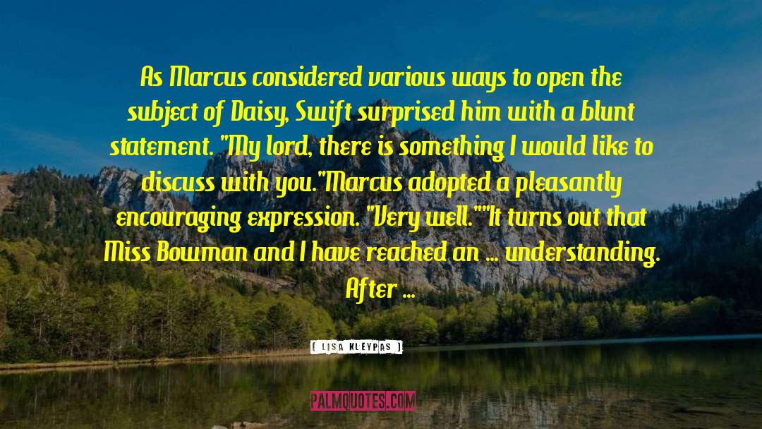 Lisa Kleypas Quotes: As Marcus considered various ways