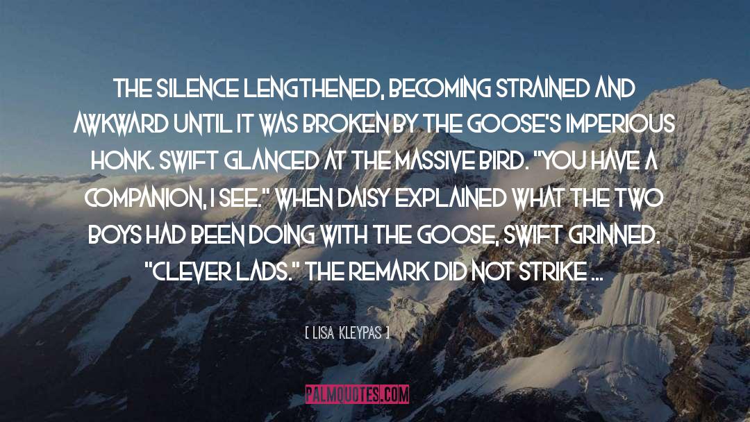 Lisa Kleypas Quotes: The silence lengthened, becoming strained