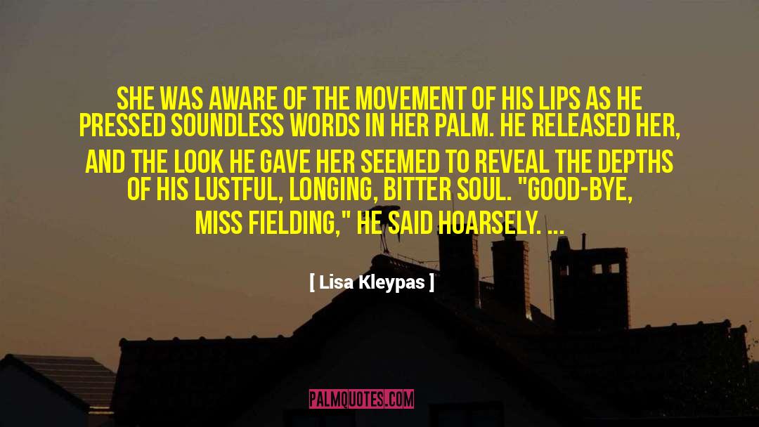 Lisa Kleypas Quotes: She was aware of the