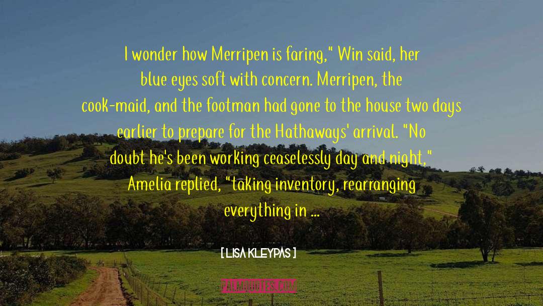 Lisa Kleypas Quotes: I wonder how Merripen is