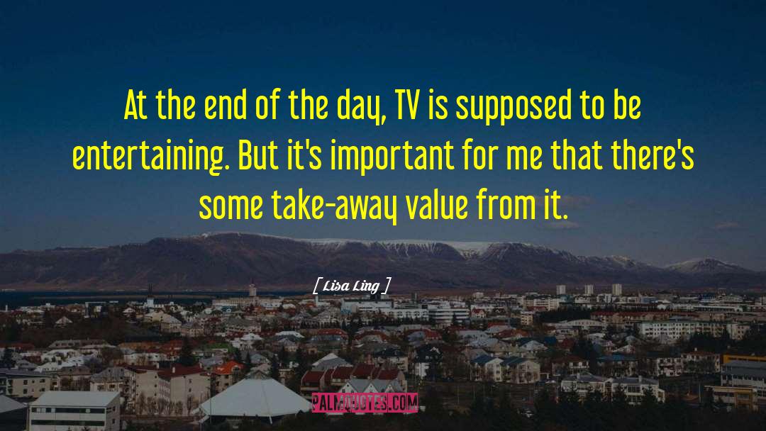 Lisa Ling Quotes: At the end of the