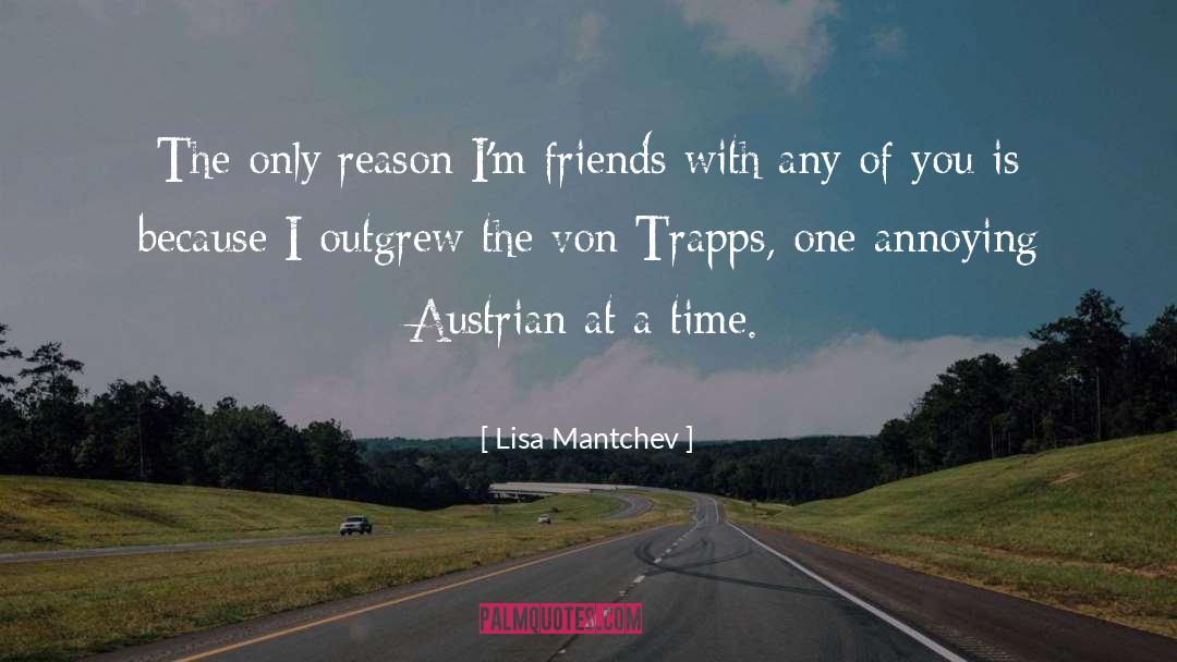 Lisa Mantchev Quotes: The only reason I'm friends