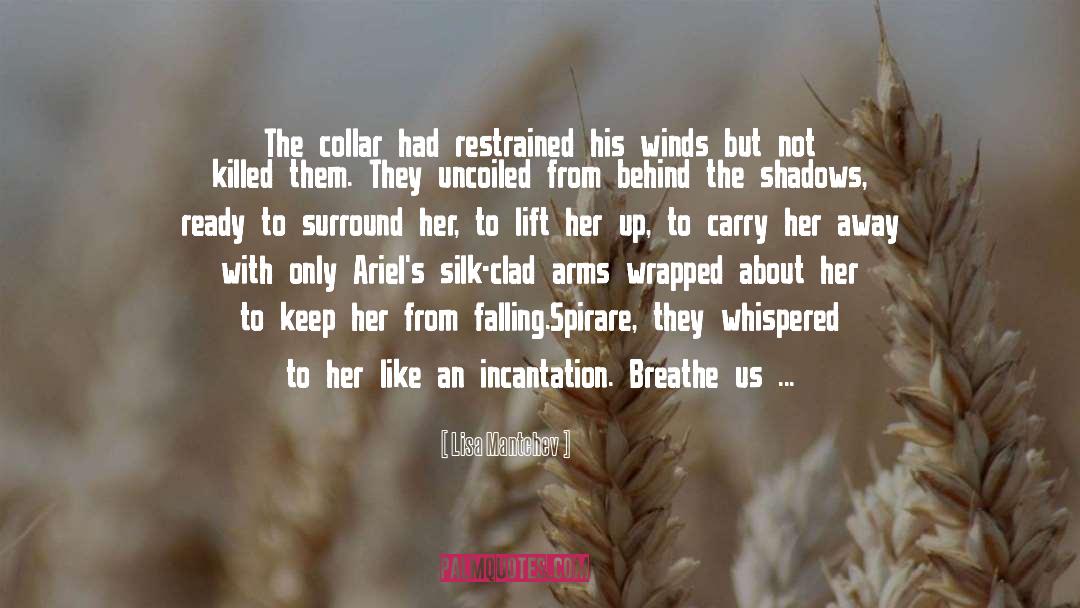 Lisa Mantchev Quotes: The collar had restrained his