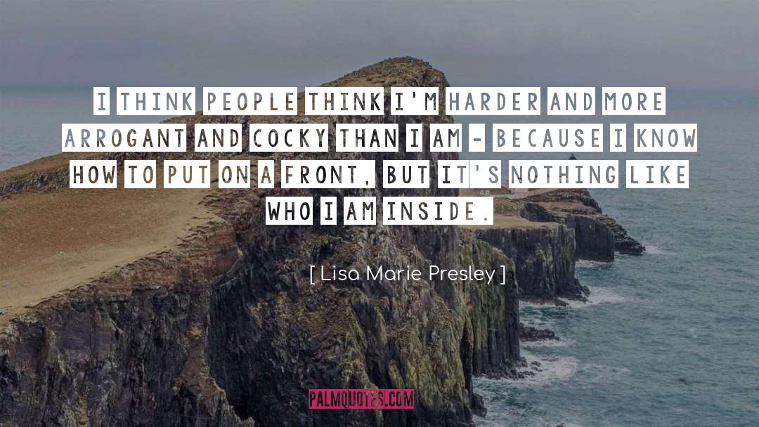 Lisa Marie Presley Quotes: I think people think I'm