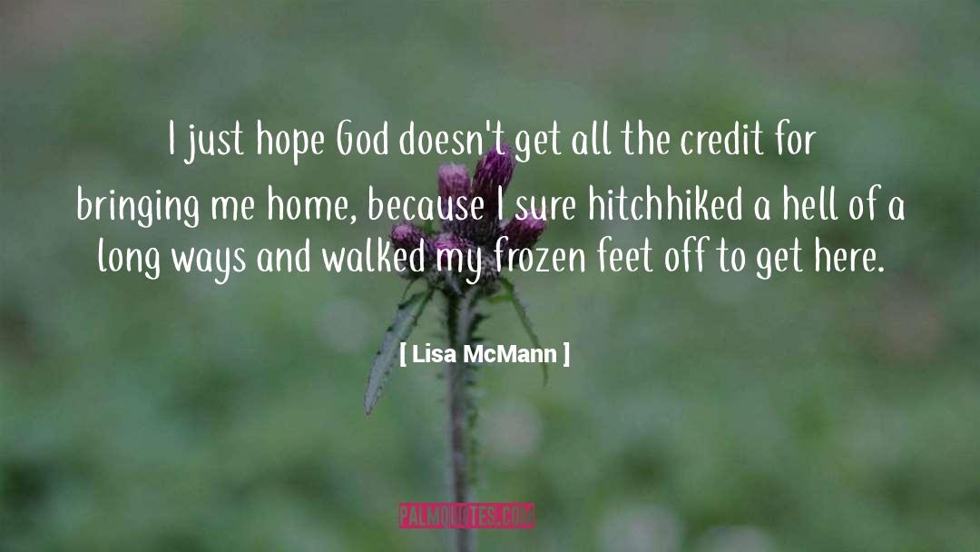 Lisa McMann Quotes: I just hope God doesn't