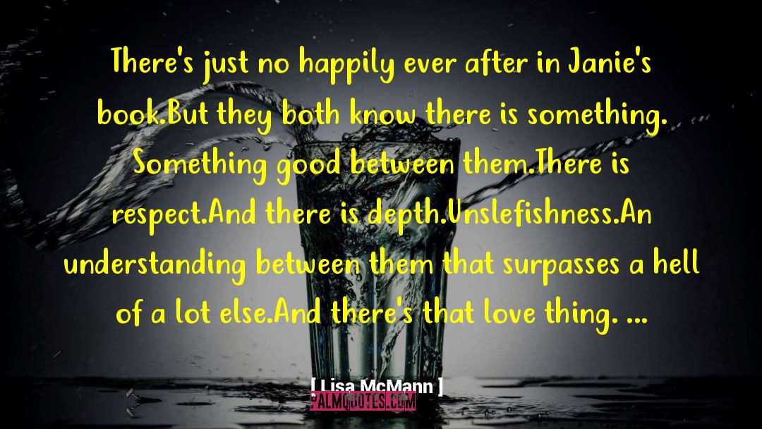 Lisa McMann Quotes: There's just no happily ever