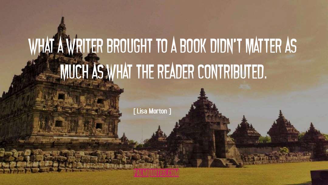 Lisa Morton Quotes: What a writer brought to