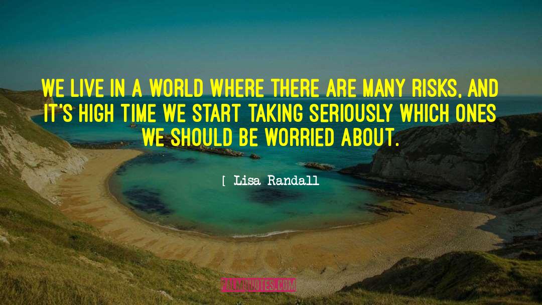 Lisa Randall Quotes: We live in a world