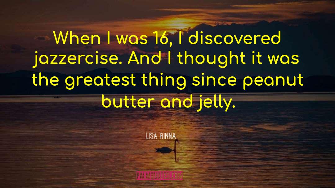 Lisa Rinna Quotes: When I was 16, I