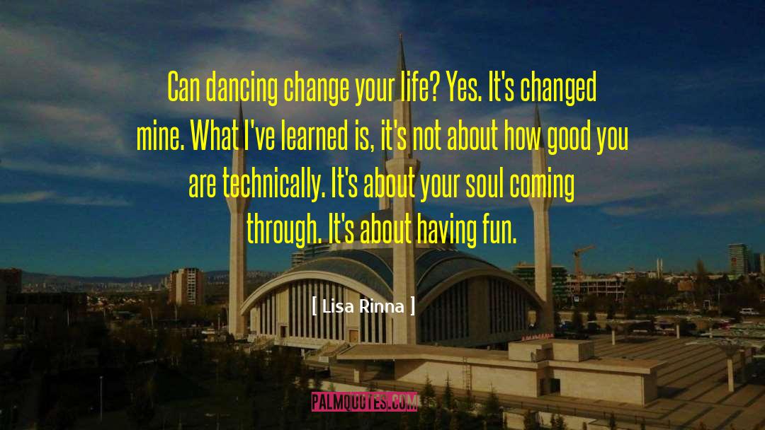 Lisa Rinna Quotes: Can dancing change your life?