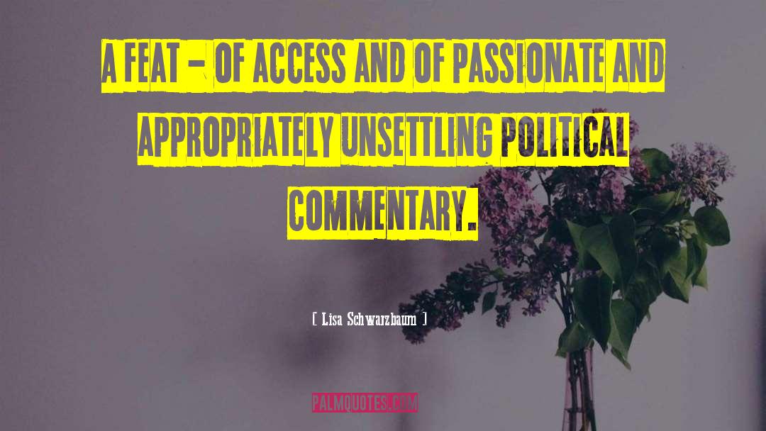 Lisa Schwarzbaum Quotes: A feat - of access