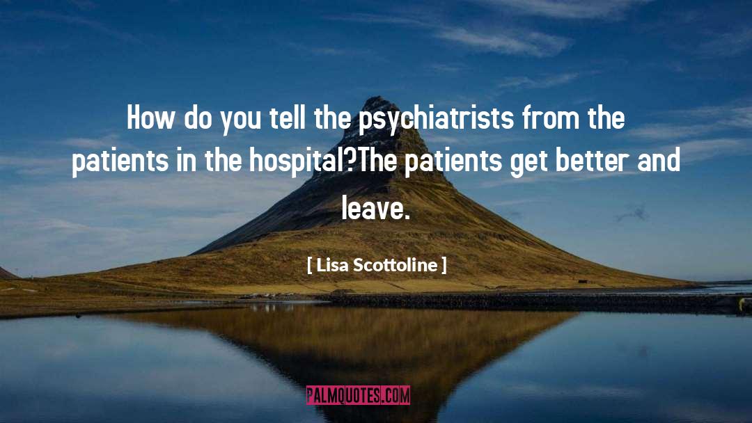 Lisa Scottoline Quotes: How do you tell the