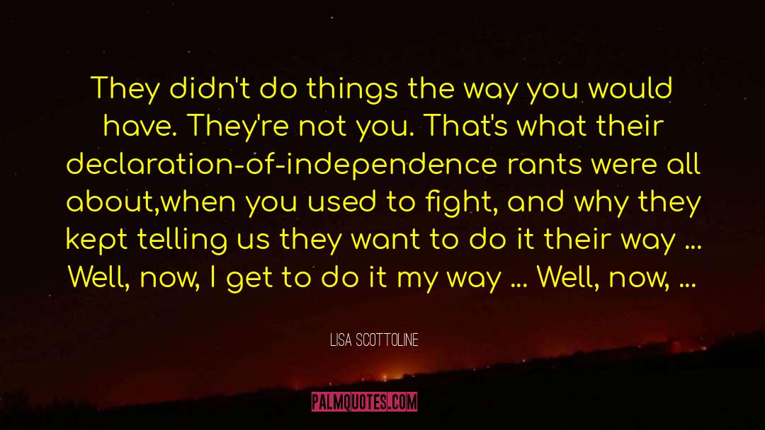 Lisa Scottoline Quotes: They didn't do things the