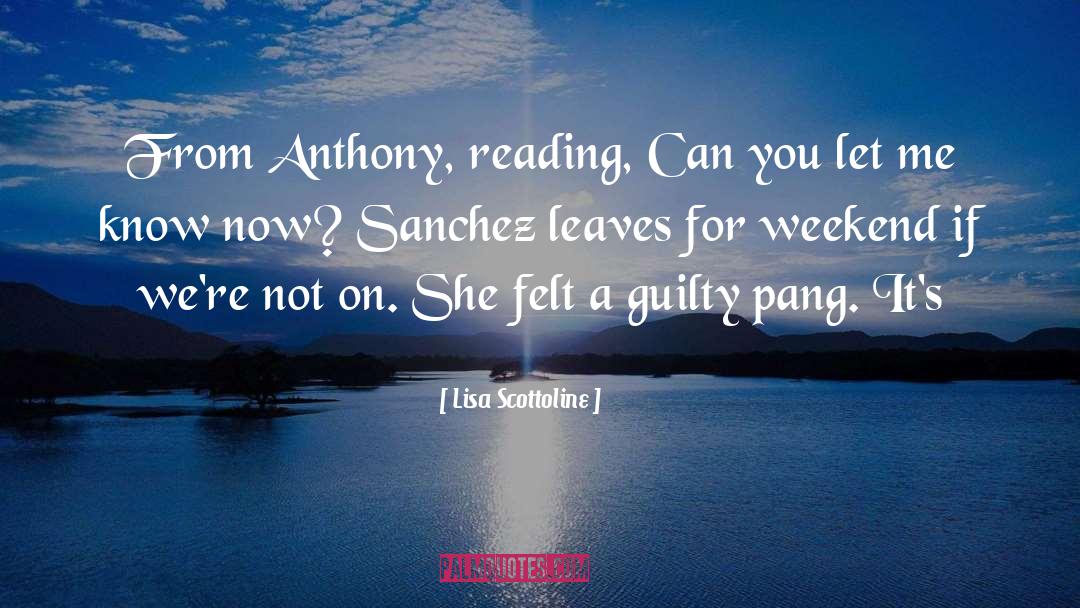 Lisa Scottoline Quotes: From Anthony, reading, Can you