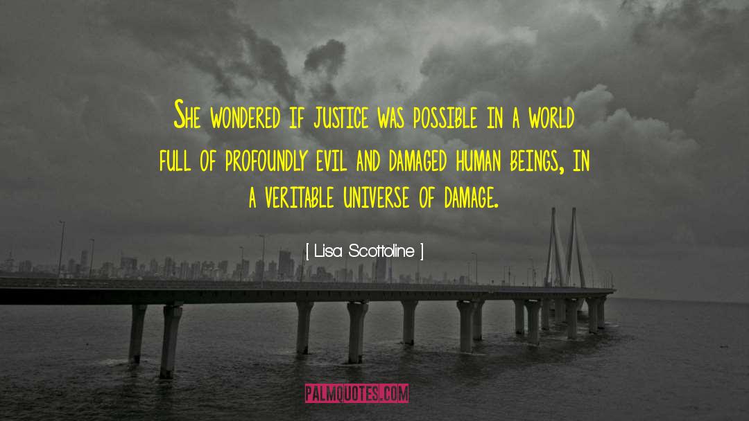 Lisa Scottoline Quotes: She wondered if justice was