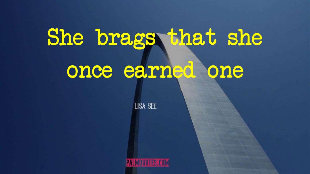 Lisa See Quotes: She brags that she once