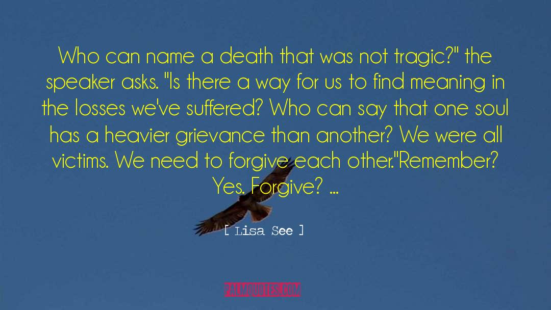 Lisa See Quotes: Who can name a death