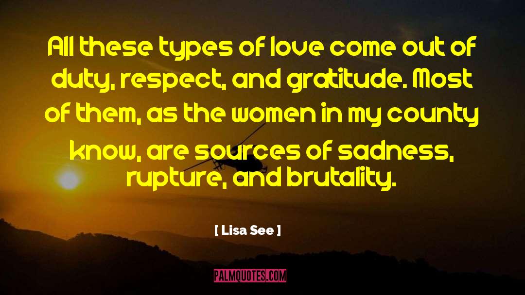 Lisa See Quotes: All these types of love