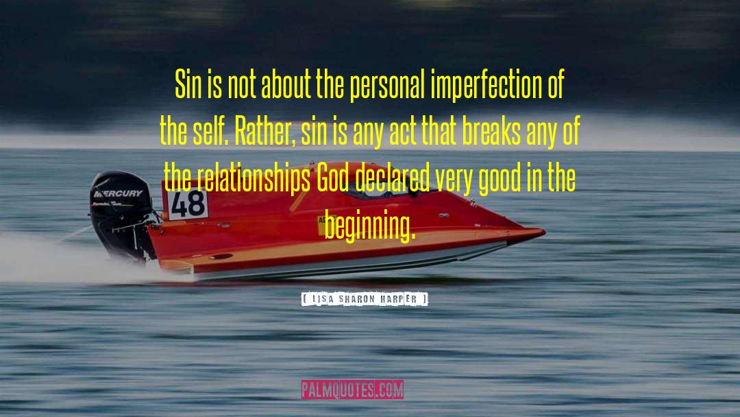 Lisa Sharon Harper Quotes: Sin is not about the