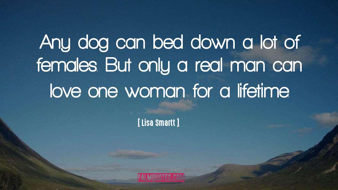 Lisa Smartt Quotes: Any dog can bed down