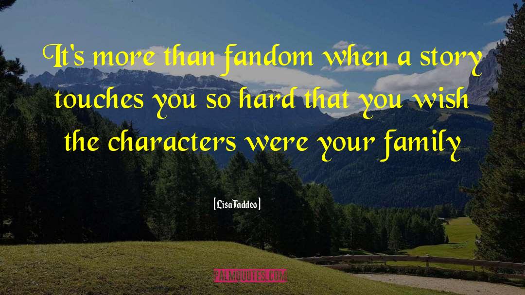 Lisa Taddeo Quotes: It's more than fandom when