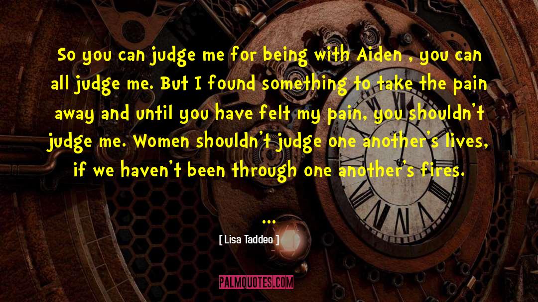 Lisa Taddeo Quotes: So you can judge me