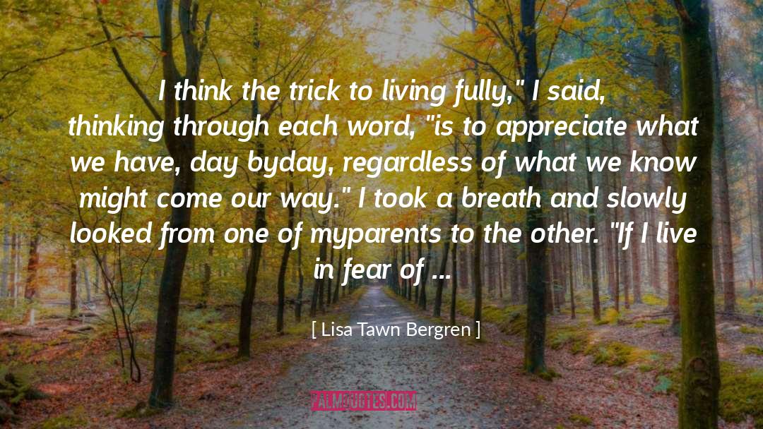 Lisa Tawn Bergren Quotes: I think the trick to