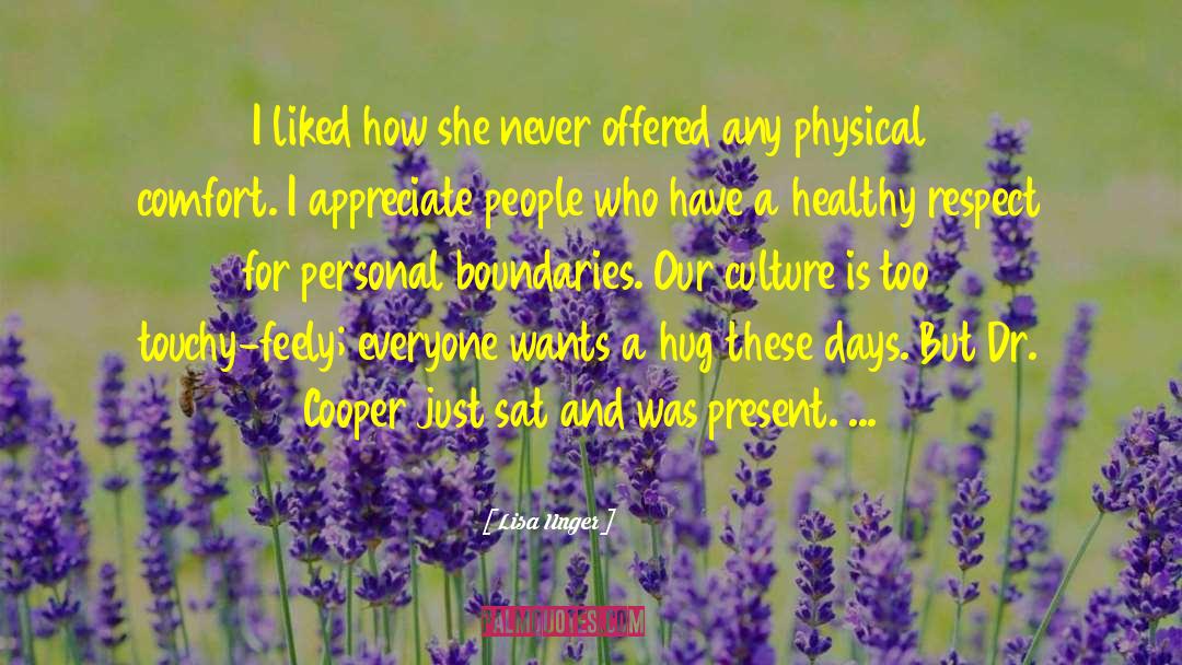 Lisa Unger Quotes: I liked how she never