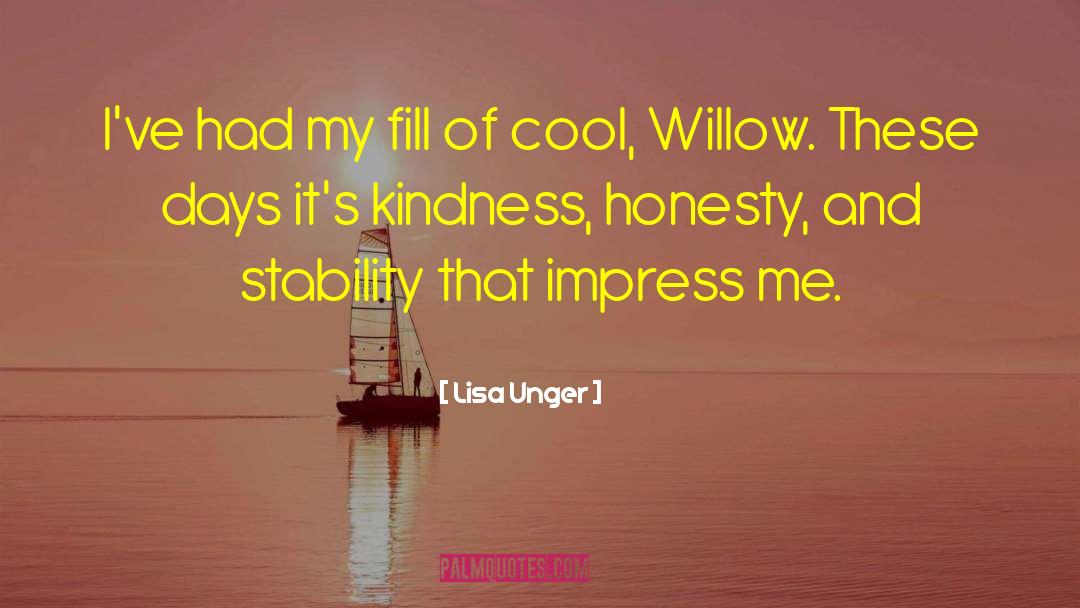 Lisa Unger Quotes: I've had my fill of