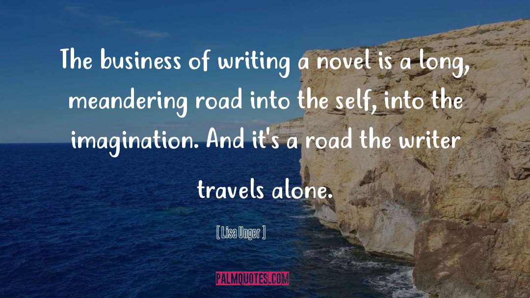 Lisa Unger Quotes: The business of writing a