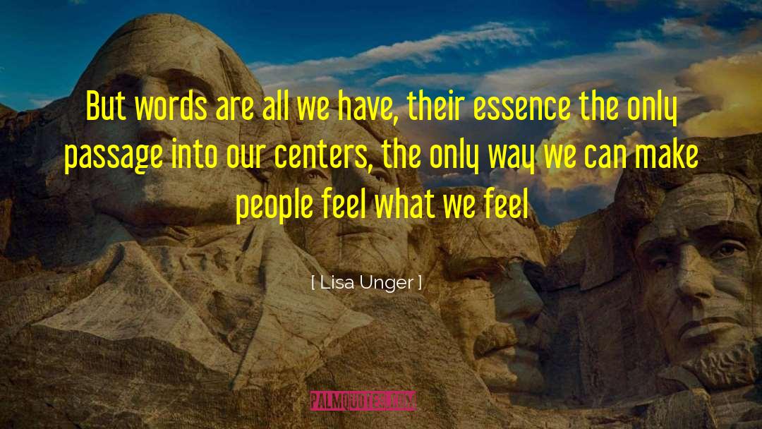 Lisa Unger Quotes: But words are all we