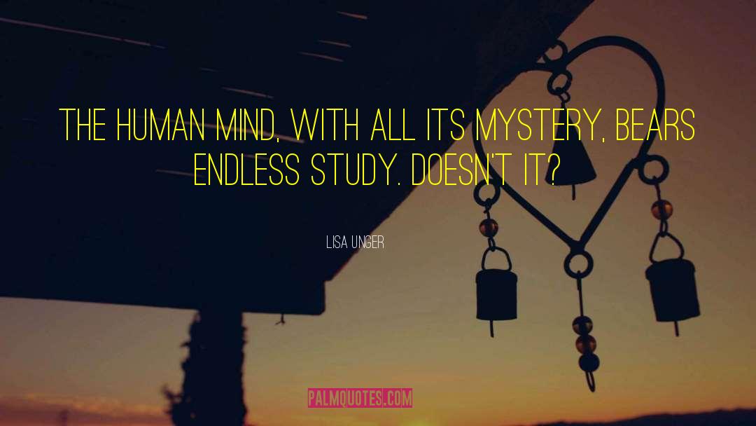 Lisa Unger Quotes: The human mind, with all