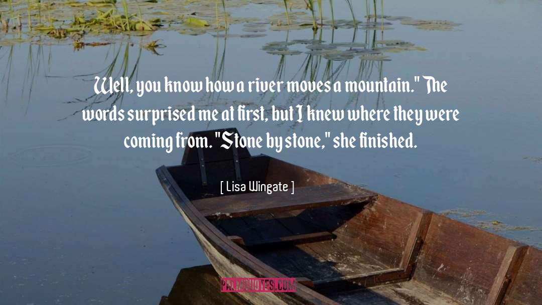 Lisa Wingate Quotes: Well, you know how a