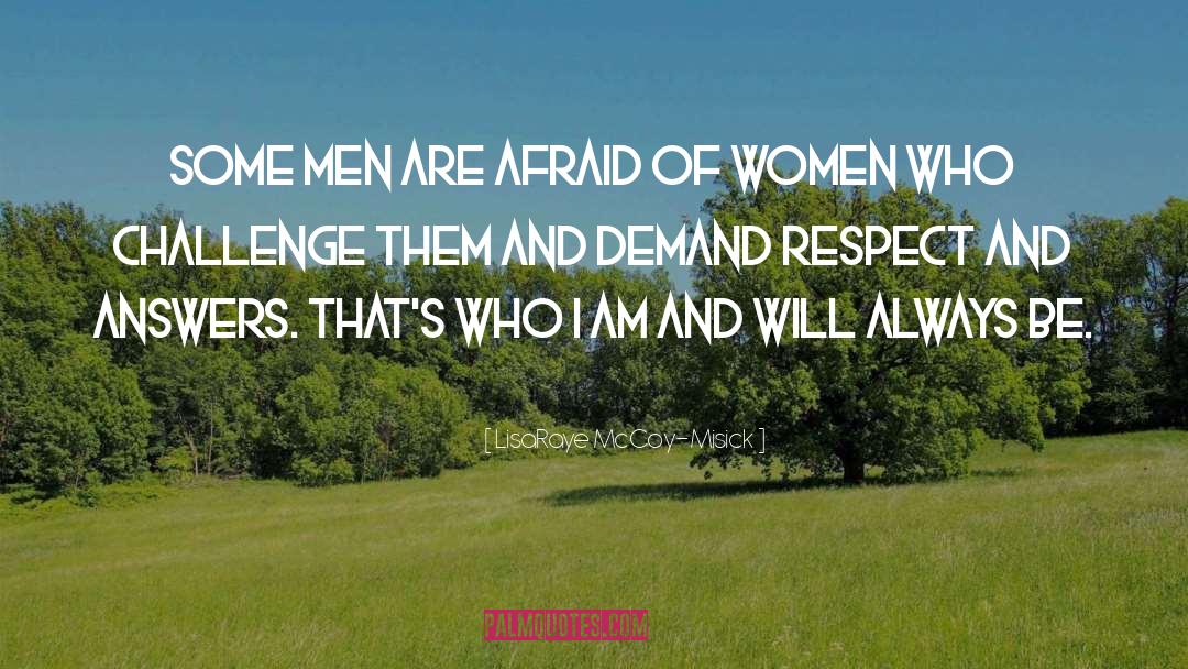 LisaRaye McCoy-Misick Quotes: Some men are afraid of