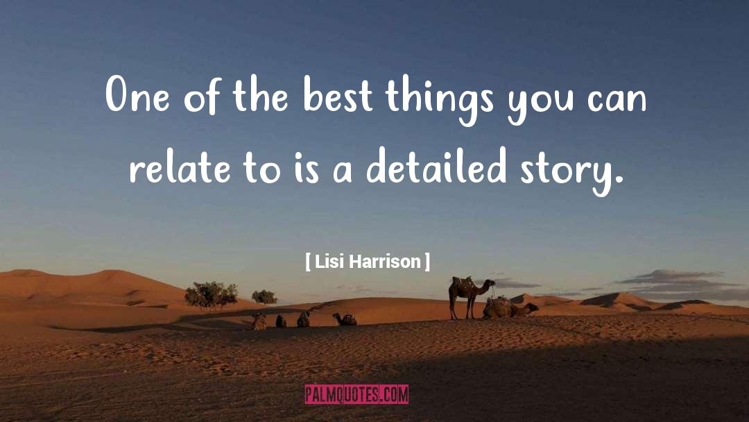 Lisi Harrison Quotes: One of the best things