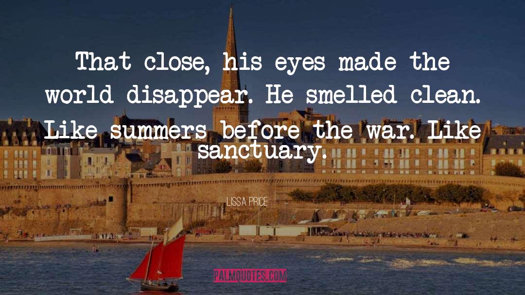 Lissa Price Quotes: That close, his eyes made