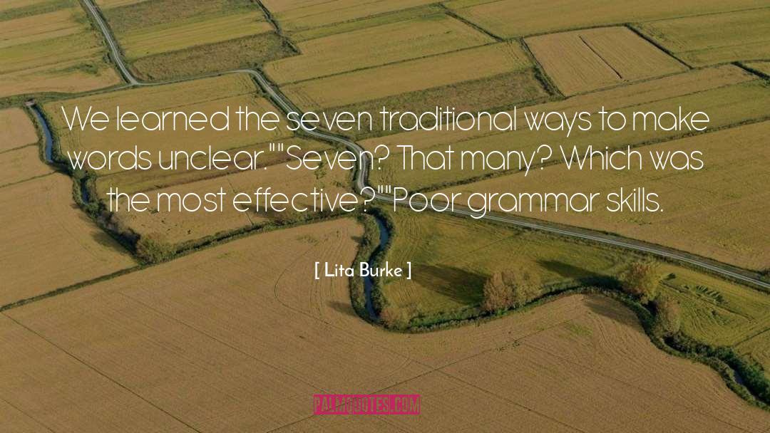 Lita Burke Quotes: We learned the seven traditional