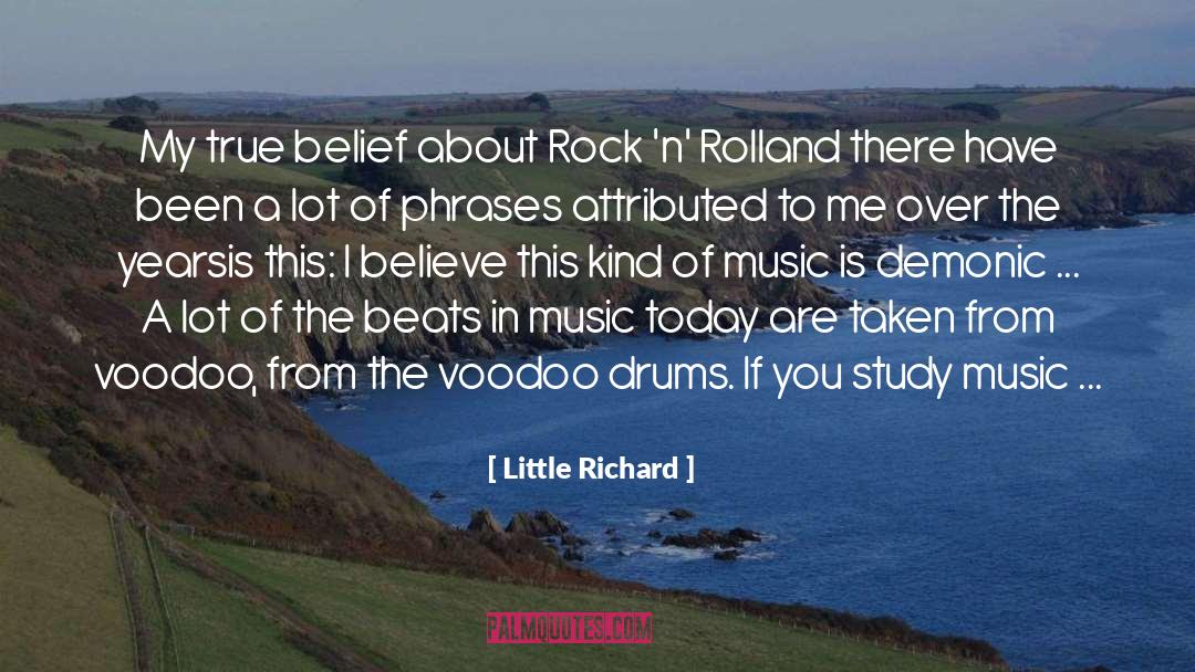 Little Richard Quotes: My true belief about Rock