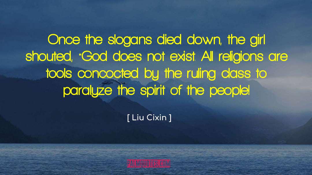 Liu Cixin Quotes: Once the slogans died down,